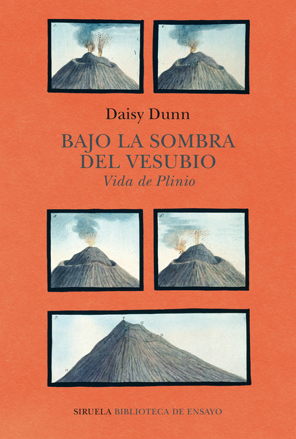 Daisy Dunn - Bajo la sombra del Vesubio: Vida de Plinio