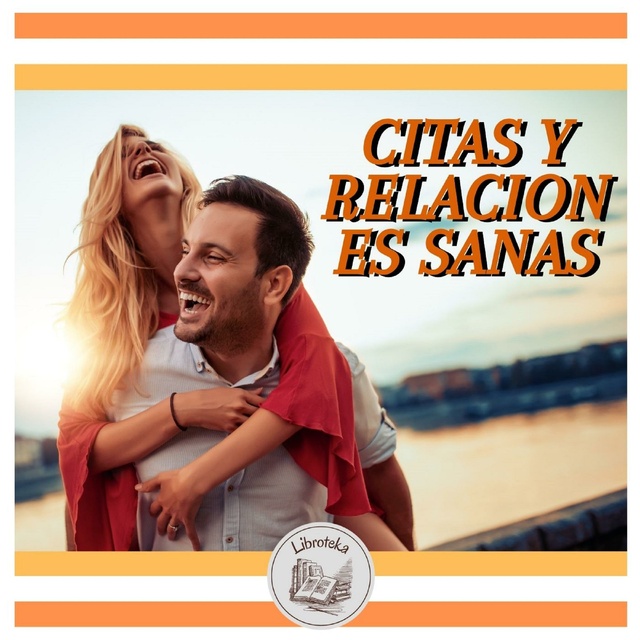 Libroteka - CITAS Y RELACIONES SANAS