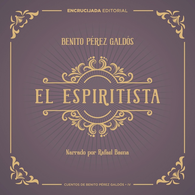 Benito Pérez Galdós - El espiritista